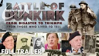 Battle Of Dunkirk: From Disaster To Triumph (2018)  | OFFICIAL TRAILER