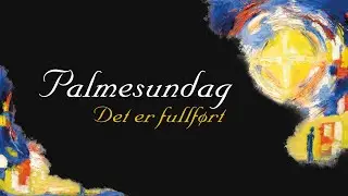 Palmesundag - fr&aring; den musikalske p&aring;skevandringa 