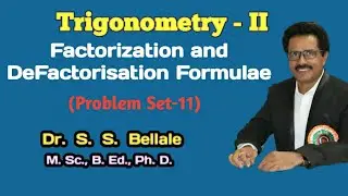 Trigonometry-2 | Mathematics |Compound angles | Problem Set 11 | Dr. S. S. Bellale | DSCL | SRTMUN |