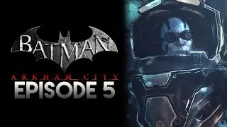 Batman: Arkham City - Episode 5, Cold Hearts! (No Commentary Walkthrough)