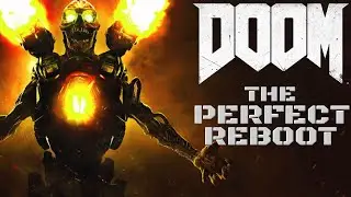 Doom 2016: The PERFECT Reboot