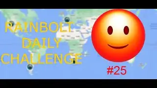 Я руина :D [Rainbolt Daily Challenge #25]