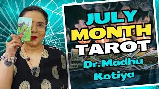 July Month की Tarot Reading: Career, Relationship, Health + आपके Lucky Number का खास Angel Message