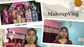 Night Party Make Up|Party night with Family |#makeuptutorial |#watchtillend |#pleasesubscribe