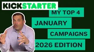 My Top 4 January Campaigns: @kickstarter 2026 Edition
