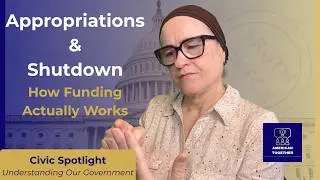 Appropriations & Shutdowns: How Funding Actually Works | American Together