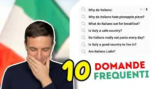 Rispondo alle DOMANDE più FREQUENTI fatte a Google sull'Italia e gli italiani