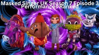 The Masked Singer UK Season 7 Episode 3 Performances Ranked