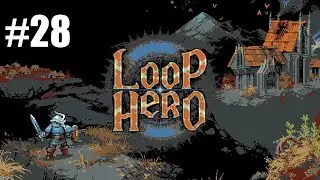 Loop Hero - Episode 28 [FR Playthrough]