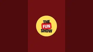 The Fun Show is live