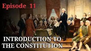 Learning The Constitution | Article 1, Section 8 Continued