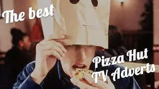 The best Pizza Hut TV adverts compilation