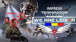 We are Legion DLC - Impresii 1/2 - Terminator: Dark Fate - Defiance
