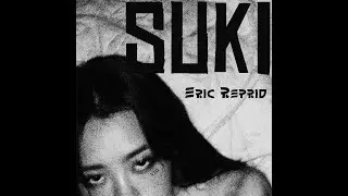 Eric Reprid - Suki (Instrumental Remake)