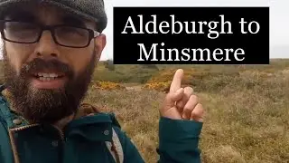 The Suffolk Coastal Trail: Aldeburgh to Minsmere