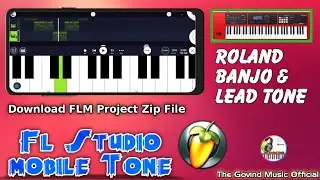 Roland Tone Download Fl Studio mobile | free Banjo tone & Lead Tone | Fl studio mobile tone