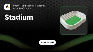 Computational Design Tutorial: Parametric Stadium with Offset & List Techniques