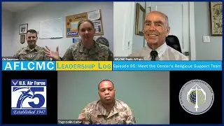 AFLCMC Leadership Log Episode 85: Meet the Center's Religious Support Team