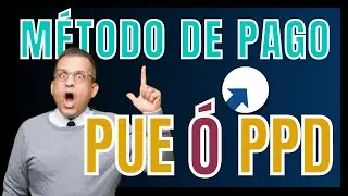 ✅ M&eacute;todo de pago PUE o PDD | Lo que debes saber