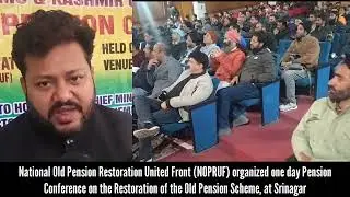 NOPRUF organized one day Pension Conference on the Restoration of the Old Pension Scheme at Srinagar