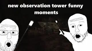 New Observation Tower Funny Moments | Roblox The Rake Remastered