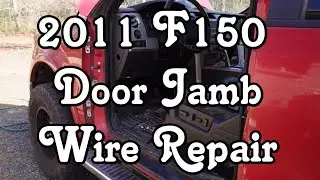 2011 F150 DOOR JAM WIRING REPAIR