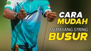 TUTORIAL CARA MUDAH MEMASANG STRING BUSUR DENGAN CARA MANUAL