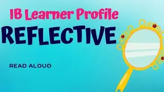 IB Learner Profile Reflective Read Aloud (Mirror Themed)