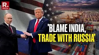 Donald Trump Blames India as US Continues to Make Billions in Trade with Russia