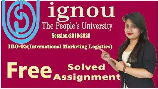 IGNOU M.Com IBO-05 (International Marketing Logistics) Free Solved Assignment for June & December 20