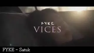 FYKE -Vices (hun sub)
