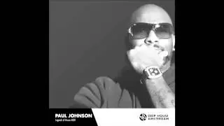 Paul Johnson - Legends of House Podcast #001 Deep House Amsterdam