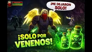 🎯 ¡ME DEJARON SOLO EN LA MAZMORRA! 😱 | Pícaro Angelical Buscando Venenos | WoW RPG