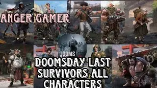 Doomsday Last survivors, All characters
