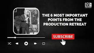 The 6 Most Important Points From The Production Retreat