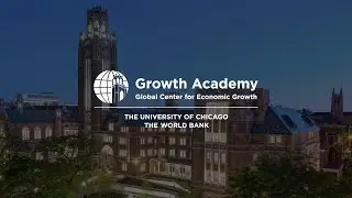 Introducing the Global Center for Economic Growth Inaugural Growth Academy