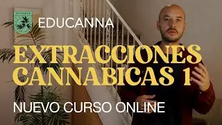 Conoce a tu nuevo instructor. Curso Extracciones Cann&aacute;bicas en Educanna.
