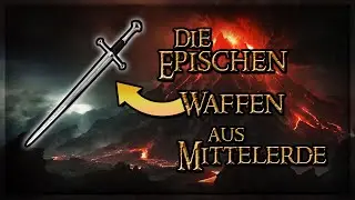 Die Epischen Waffen aus Mittelerde | Der Herr der Ringe Stories