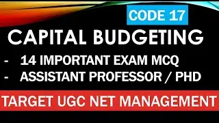 CAPITAL BUDGETING - FINANCIAL MANAGEMENT - 14 IMPORTANT EXAM MCQ 2021
