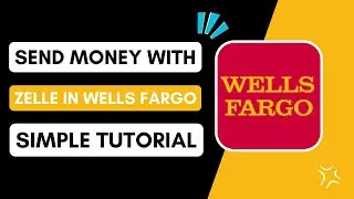 How To Send Money With Zelle In Wells Fargo App