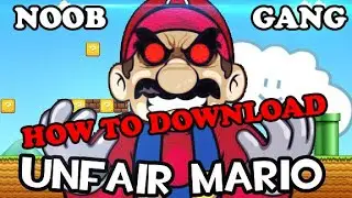 PC GAMES || HOW TO DONLOAD UNFAIR MARIO || NOOB GANG