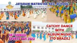 46TH ANNUAL SPORTSDAY EXHILARATION 2023/JAYARANI MATRIC.HR. SEC.SCHOOL/CATCHY DANCE WITH ALBUM MUSIC