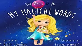 My Magical Words | Read Aloud by Becky Cummings | Kids Books Read Aloud | Children's Storytime