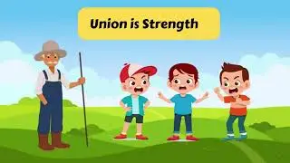 Union is Strength I Moral Stories I Short Stories |  Moral Stories in English For Children
