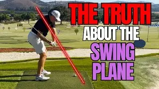 The TRUTH About the Swing Plane - and What You NEED to Know!