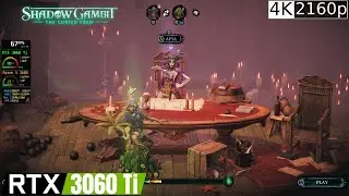 [4K] Shadow Gambit - The Cursed Crew - RTX 3060 Ti + Ryzen 5 3600 | Benchmark Performance test