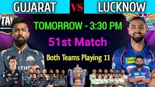 IPL 2023 Match - 51 | Gujarat vs Lucknow Match Playing 11 | GT vs LSG Info & Playing 11 2023 |