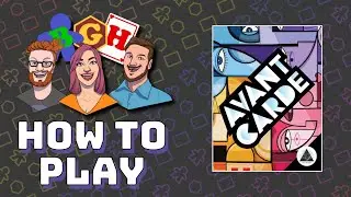How to Play: Avant Carde