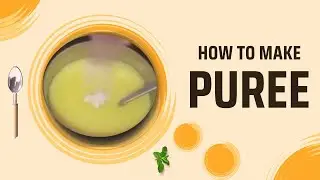 ✨How to make puree for 6 to 8 month baby/6 से 8 महिने के बच्चों के लिए प्यूरी की रेसिपी✨