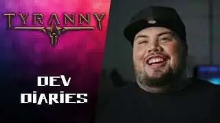 Tyranny (2016) - 'Dev Diaries'